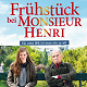 Frühstück bei Monsieur Henri. Klicken Sie! Frühstück bei Monsieur Henri. Klicken Sie!