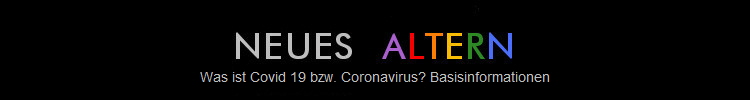 Was ist Covid 19 bzw. Coronavirus? Basisinformationen