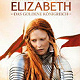Elizabeth - und fnf weitere Filme